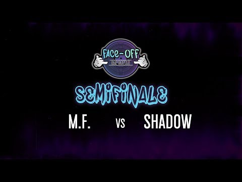 Face-Off 2019: M.F. vs SHADOW - Semifinale