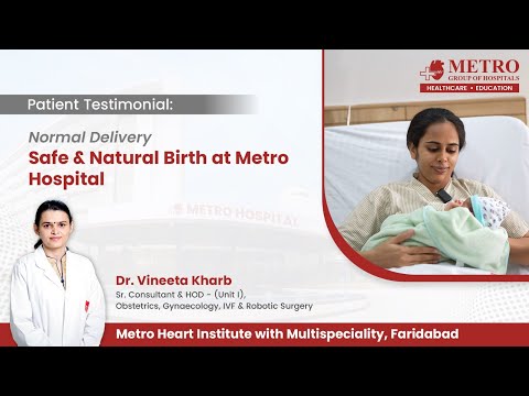 Patient Testimonial | Safe & Natural Birth at Metro Hospital Faridabad | Dr. Vineeta Kharb