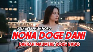 Download lagu Lagu Acara Pesta Daerah Maumere™|| NONA DOGE DANI (Peko Lekok Terbaru 2025) mp3