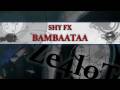 Shy FX - Bambaataa