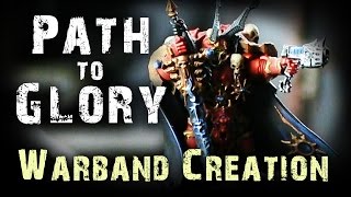Path To Glory Campaign   Warband Creation