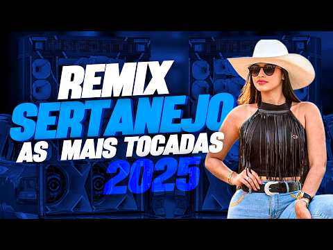 SELEÇÃO BATIDÃO SERTANEJO REMIX 2025, MAIS TOCADAS PRA PAREDÃO 2025 @GiroremixOficial.