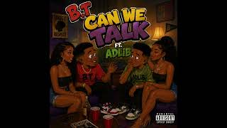 B T Can we Talk ft Adlib    #canwetalk #tevincampbell #amyth #rap #spotify