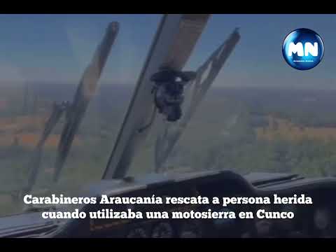 🔴 Carabineros rescata a persona herida cuando utilizaba una motosierra en Cunco, La Araucanía.