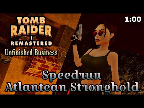 Atlantean Stronghold Speedrun (1:00) - With Shortcut | Tomb Raider 1 Remastered Unfinished Business