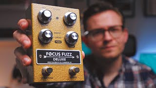 The Focus Fuzz Deluxe can solve ALL of your fuzz problems!