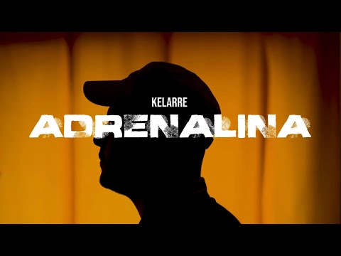 KELARRE - ADRENALINA (VIDEO OFICIAL)