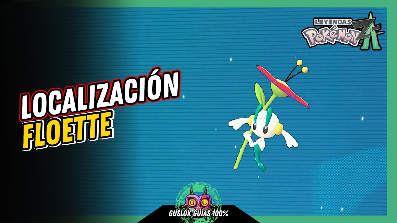 UBICACIÓN de FLOETTE | GUÍA 100% | 💯Leyendas Pokemon: Z-A🏆 UBICACIÓN de FLOETTE | GUÍA 100% | 💯Leyendas Pokemon: Z-A🏆