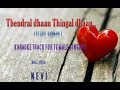 Thendral Than Thendral Tamil Karaoke For Female Singers Nevi