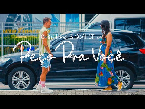 SCALON & Camilla Leonel - Peço Pra Você (Videoclipe)