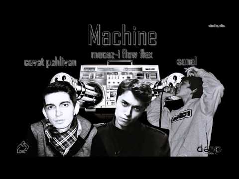 Cevat Pehlivan feat. Mecaz-i & Sanal - Machine (2013)