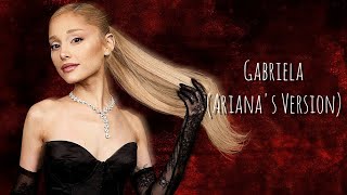 Download lagu Gabriela (Ariana's Version) - Ariana Grande @arcuusmusic  mp3