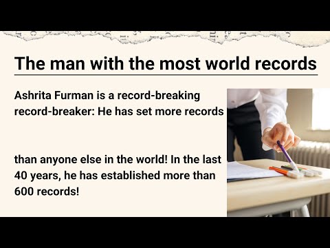 The man with the most world records | Graded Reading | Basic English