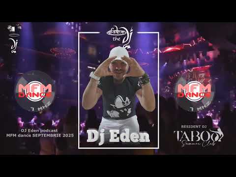 DJ Eden podcast MFM Dance SEPTEMBRIE 2025