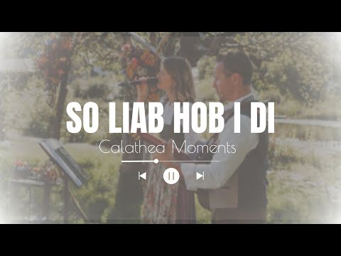 Andreas Gabalier - So liab hob I Di interpretiert by Calathea Moments