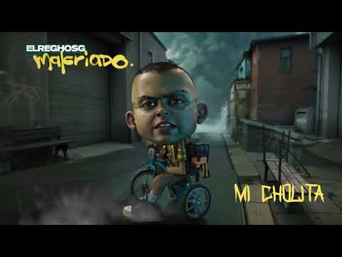 04-.Mi Cholita - ElReghosg [Album]