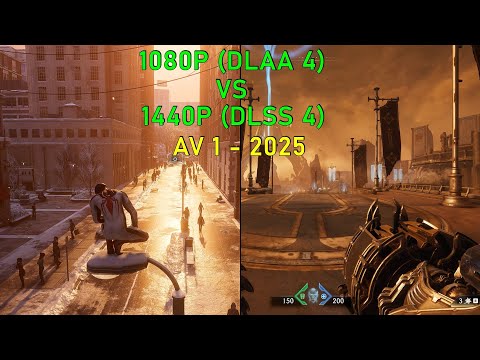 1080P (DLAA 4) vs 1440P (DLSS 4): AV 1 2025