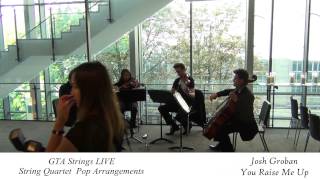 Josh Groban - You Raise Me Up  - String Quartet COVER GTA Strings