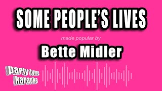 Bette Midler - Some People's Lives (Karaoke Version)
