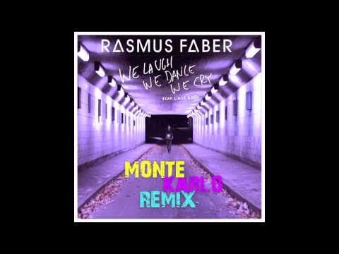 Rasmus Faber feat. Linus Norda - We Laugh We Dance We Cry (Monte Karlo Remix)