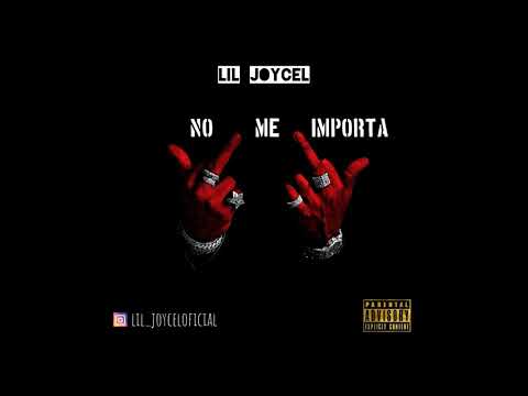 Lil Joycel - No Me Importa (DQBF ALBUM)