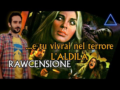 🎙️ RAWCENSIONE ||| ...E tu vivrai nel terrore! L'ALDILÀ (1981) regia di Lucio Fulci
