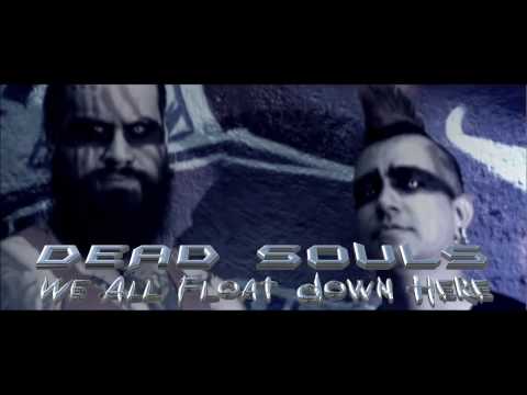 Dead Souls - We All Float Down Herere