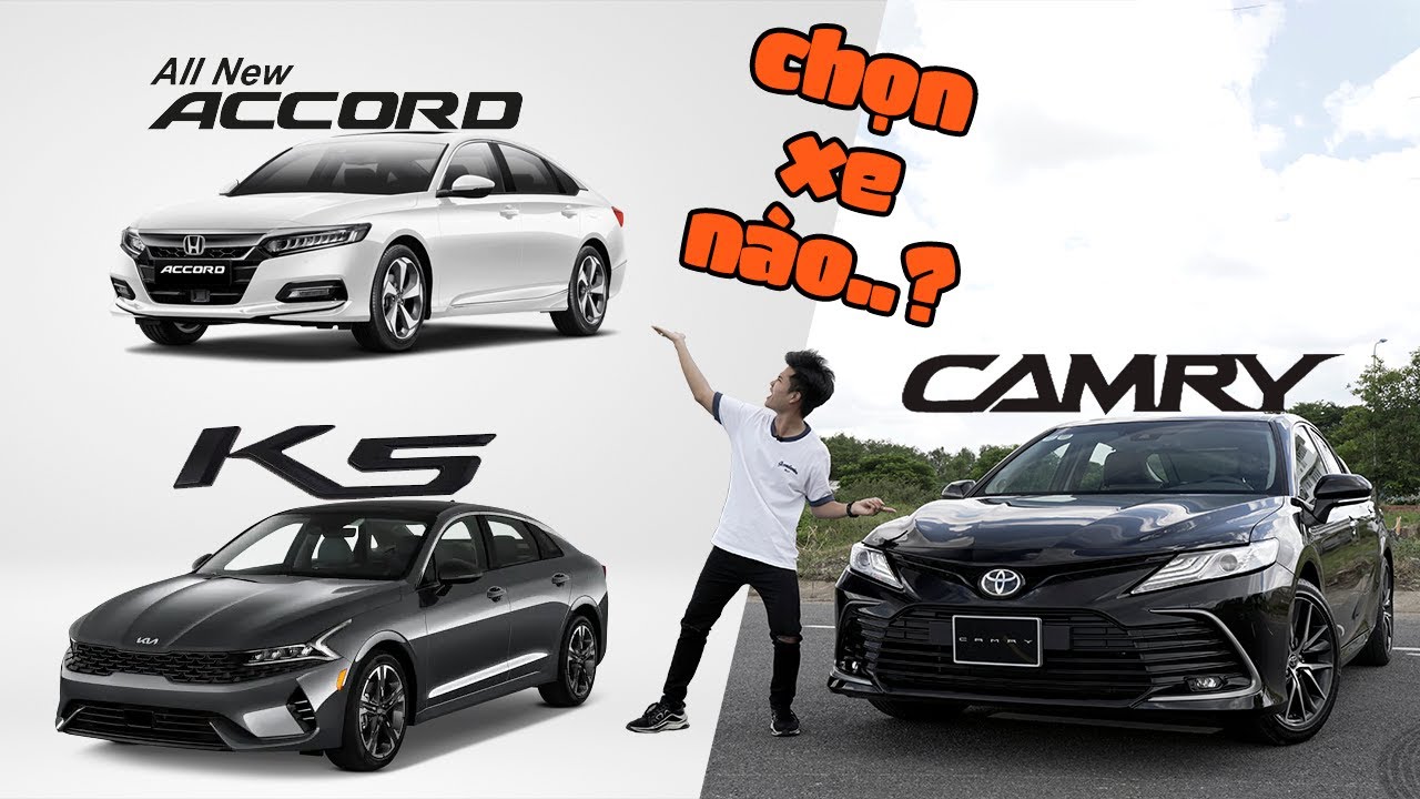 So sánh Toyota Camry và Kia K5 với Honda Accord: Nên chọn xe nào?