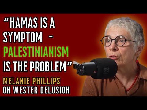 Melanie Phillips: Why the West Fell for the Palestinian Lie