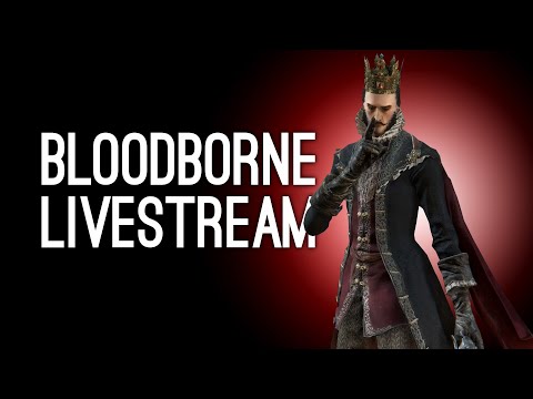 Bloodborne Gameplay: Luke Plays Bloodborne for the First Time - UPPER CATHEDRAL WARD