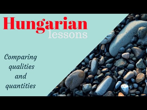 Hungarian lessons 9: Comparing qualities and quantities ( with subtitles)