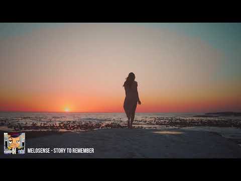 Melosense - Story to Remember [Music Video]