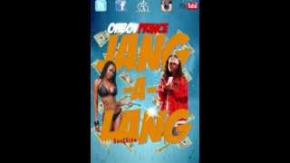 TWERK SONGS - JANG A LANG BY OHBOYPRINCE FT SOUFSIDE