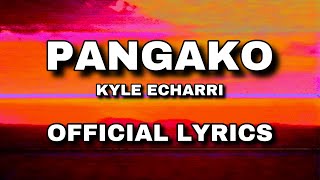 Pangako - Kyle Echarri (Lyric Video)