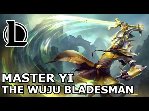 Master Yi: the Wuju Bladesman | Voice Lines | League of Legends Quotes