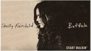 Shelly Fairchild - Start Walkin' (Official Audio Stream)