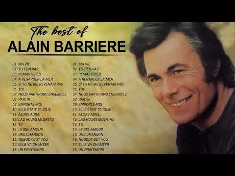 Alain Barrière Best of - Alain Barriere Les Plus Belles Chanson - Meilleure playlist Alain Barriere