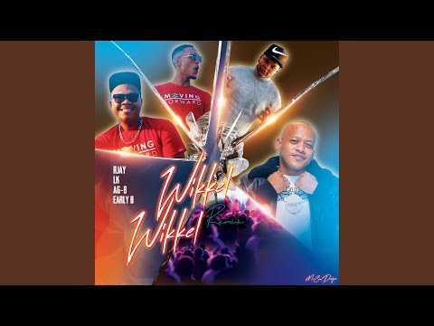 Wikkel Wikkel Remix (feat. LiL LK, AG-B, Early B & DJ Waan) (Radio Edit)