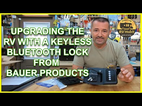 RV Keyless Bluetooth Lock By Bauer From RecPro – Install Program Review – RV Upgrade