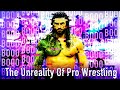 The Unreality of Pro Wrestling