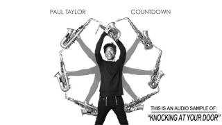 Paul Taylor - Knocking At Your Door (Song Teaser)