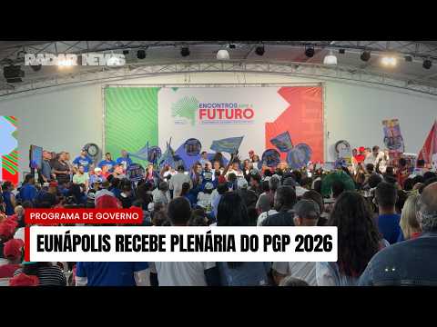 RADAR NEWS | EUNÁPOLIS CONCENTRA DEBATE SOBRE OS RUMOS DA BAHIA