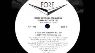 Dance Advisory Commission - Gonna Get Over You (Deep Voice Testimonial)
