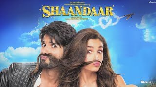 Shandaar full movie in hd 720p  Bollywood latest m
