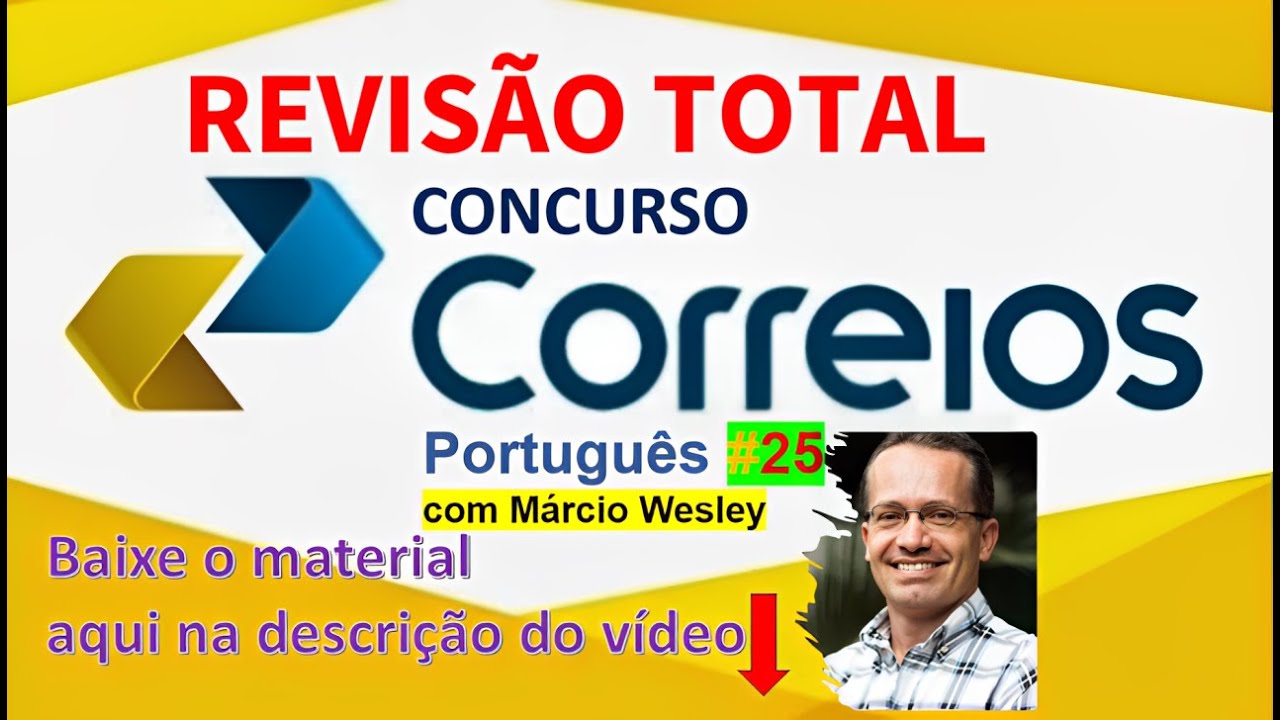 AULA 25 - REVISÃO TOTAL (gramática, texto, redação oficial) para os Correios