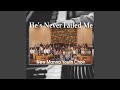 Jesus Never Fails
