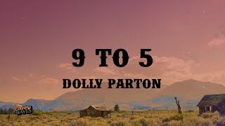Dolly Parton - 9 To 5 (Lyrics)