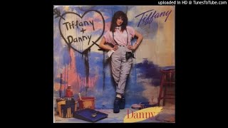 Tiffany - Danny (Ultrasound 12&#39;&#39; Version)