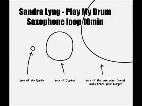 Sandra Lyng - Play My Drum [[Saxophone LOOP 10min]]