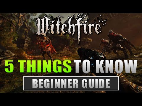 5 Quick Tips for Witchfire